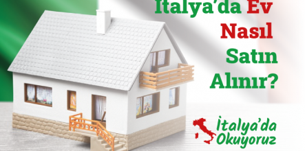 İtalya’da Ev Nasıl Satın Alınır?